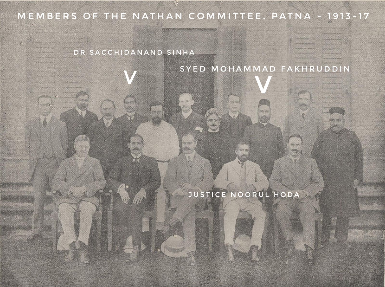 Members of the Nathan Committee. Seated [L-R: Mr. C. Russell (Principal, Patna College), Raja Rajendra Narayan Bhanj Deo of Kanika, Mr. R. Nathan, Mr. N. Hoda, Mr. J. G. Jennings (Principal, Muir Central College, Allahabad and DPI, Bihar and Orissa]. Standing [L-R: Mr. P. C. Tallents (Secretary), Mr. D. N. Sen (Principal B. N. College), Mr. W. A. J. Archbold (Principal, Dacca (Dhaka) College), Dr. Sachchidananda Sinha (Later became 1st President of the Constituent Assembly of India), Bishop of Chota Nagpur, Mr. R. W. F. Shaw (Principal, Ravenshaw College, Cuttack), Rai Bahadur Sheo Shankar Sahay, Prof. K. S. Caldwell (Professor of Chemistry at Patna College), Khan Bahadur Saiyid Muhammad Fakhr-ud-din (Later became Education Minister in 1924), Mr. V. H. Jackson (Professor of Physics at Patna College), Rai Bahadur Dwarka Nath). Missing [ Mr. A. G. Wright (DPI, Central Province) and Mr. Madhusudan Das)Photo was taken in front of the Patna College (established 9th January 1863).